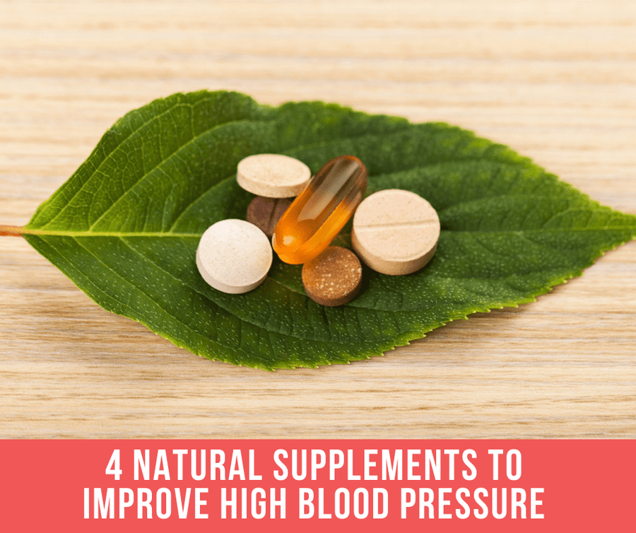 4 Natural Health Supplements To Improve High Blood Pressure
