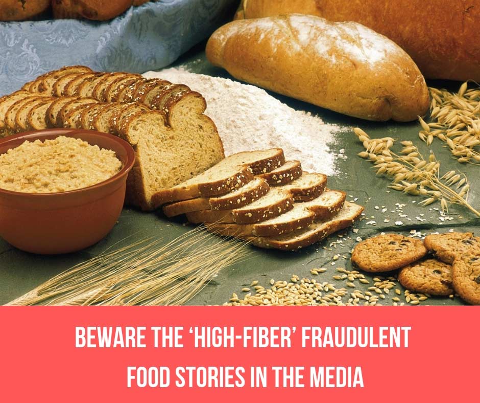 Beware The ‘High-Fiber’ Fraudulent Food Stories in The Media