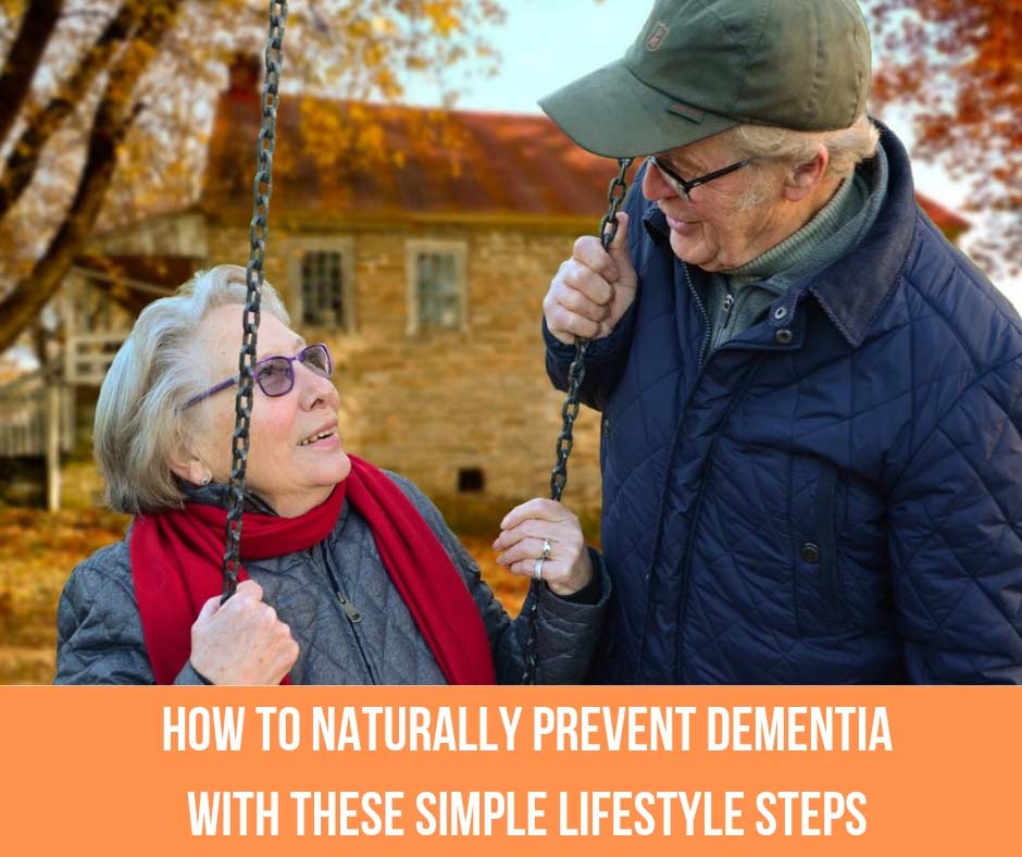 How To Naturally Prevent Dementia With These Simple Lifestyle Steps